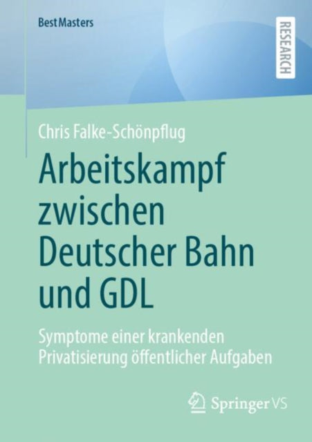 Arbeitskampf zwischen Deutscher Bahn und GDL: Symptome einer krankenden Privatisierung offentlicher Aufgaben