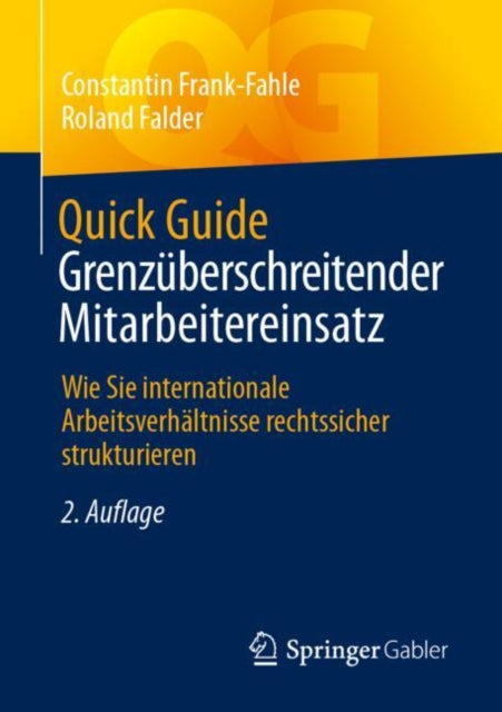 Quick Guide Grenzuberschreitender Mitarbeitereinsatz: Wie Sie internationale Arbeitsverhaltnisse rechtssicher strukturieren