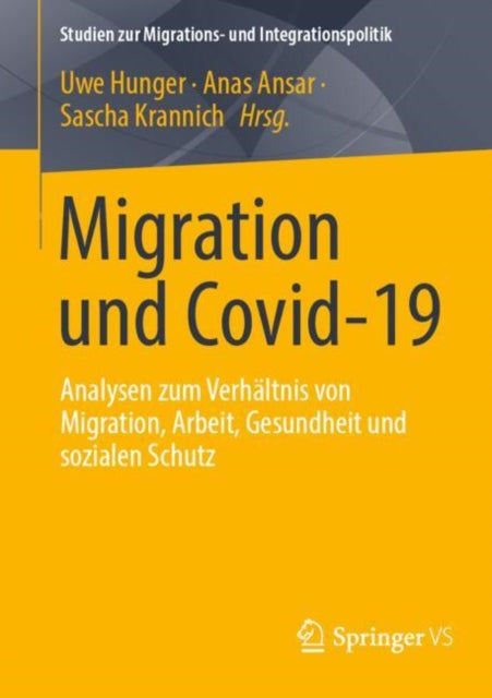 Migration und Covid-19: Analysen zum Verhaltnis von Migration, Arbeit, Gesundheit und sozialen Schutz