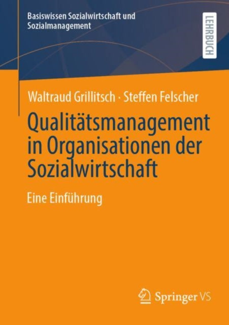 Qualitatsmanagement in Organisationen der Sozialwirtschaft: Eine Einfuhrung