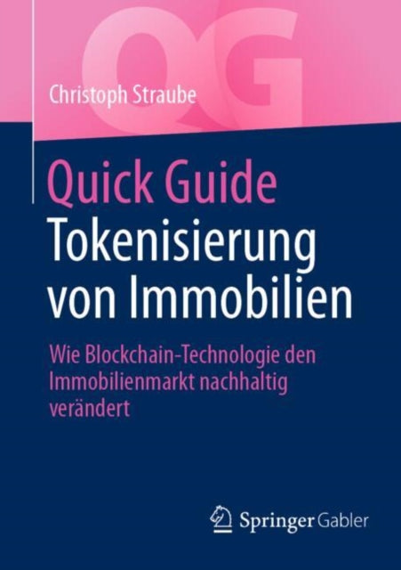 Quick Guide Tokenisierung von Immobilien: Wie Blockchain-Technologie den Immobilienmarkt nachhaltig verandert