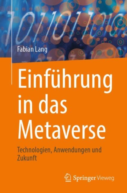 Einfuhrung in das Metaverse: Technologien, Anwendungen und Zukunft
