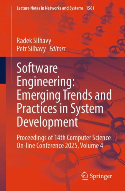 Software Engineering: Emerging Trends and Practices in System Development: Proceedings of 14th Computer Science On-line Conference 2025, Volume 4