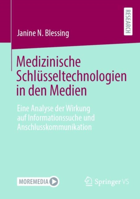 Medizinische Schlusseltechnologien in den Medien: Eine Analyse der Wirkung auf Informationssuche und Anschlusskommunikation