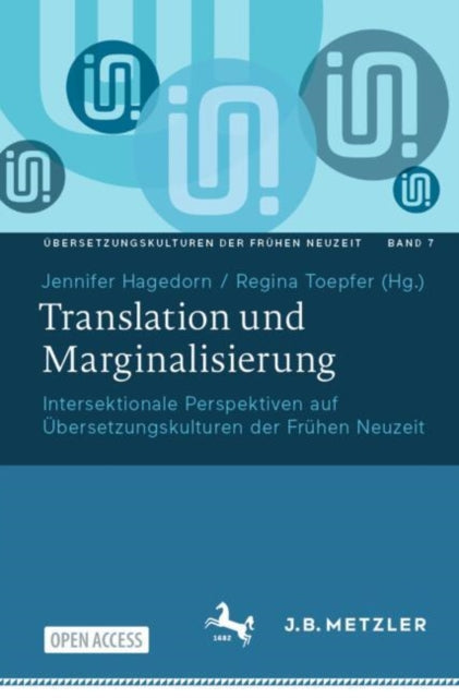 Translation und Marginalisierung: Intersektionale Perspektiven auf Ubersetzungskulturen der Fruhen Neuzeit