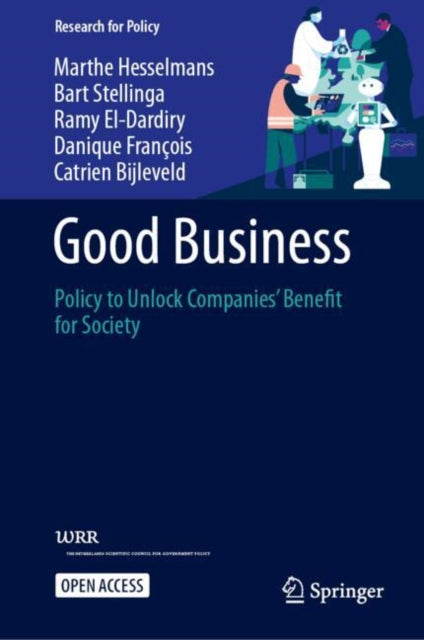 Good Business: Policy to Unlock Companies’ Benefit for Society