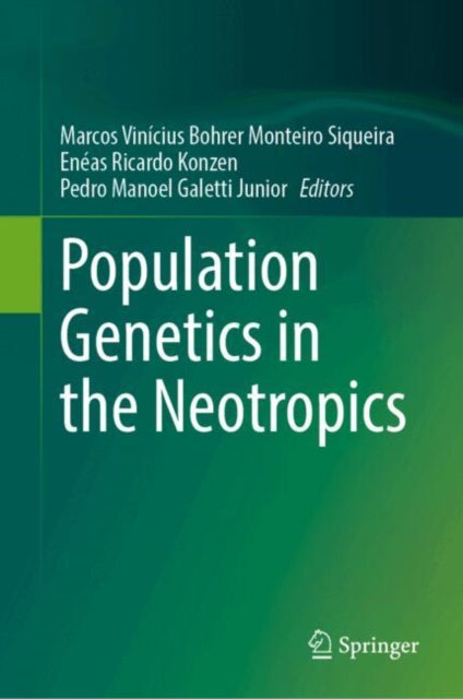 Population Genetics in the Neotropics