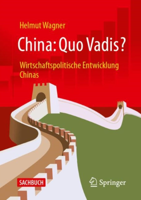 China: Quo Vadis?: Wirtschaftspolitische Entwicklung Chinas