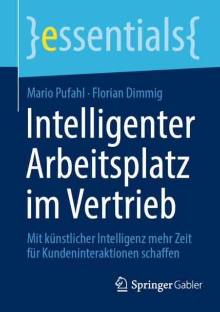Intelligenter Arbeitsplatz im Vertrieb: Mit kunstlicher Intelligenz mehr Zeit fur Kundeninteraktionen schaffen