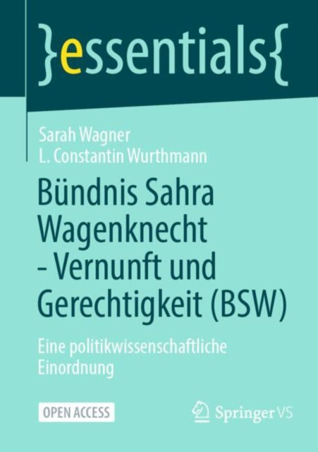 Bundnis Sahra Wagenknecht - Vernunft und Gerechtigkeit (BSW): Eine politikwissenschaftliche Einordnung