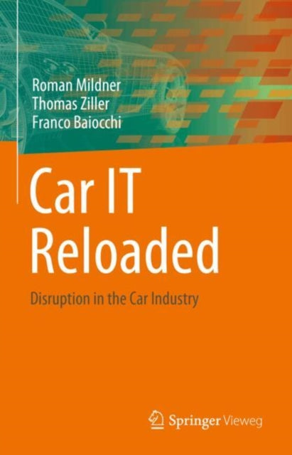 Car IT Reloaded: Disruption in the Car Industry