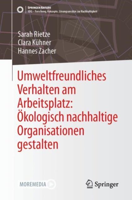Umweltfreundliches Verhalten am Arbeitsplatz: Okologisch nachhaltige Organisationen gestalten