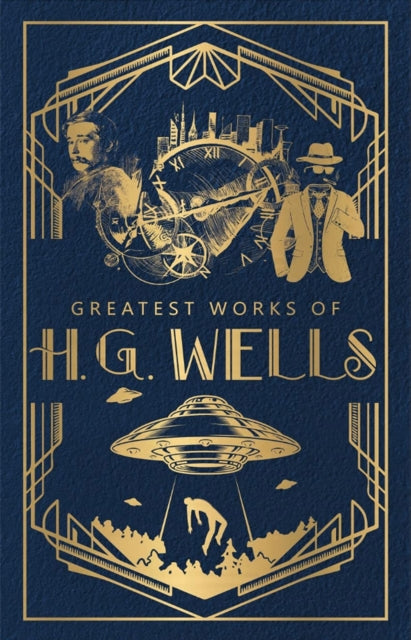 Greatest Works of H.G. Wells: Deluxe Hardbound Edition