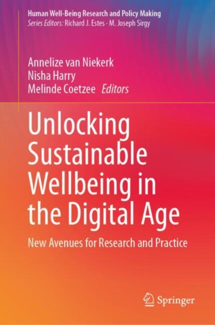 Unlocking Sustainable Wellbeing in the Digital Age: New Avenues for Research and Practice