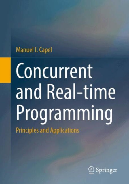 Concurrent and Real-time Programming: Principles and Applications