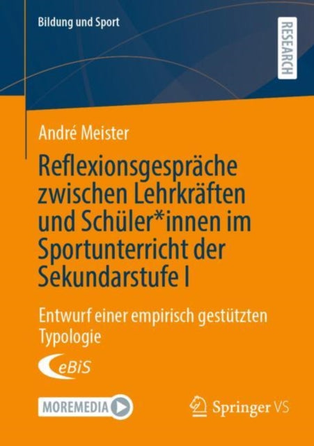 Reflexionsgesprache zwischen Lehrkraften und Schuler*innen im Sportunterricht der Sekundarstufe I: Entwurf einer empirisch gestutzten Typologie