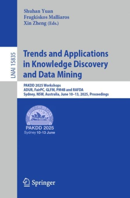 Trends and Applications in Knowledge Discovery and Data Mining: PAKDD 2025 Workshops, ADUR, FairPC, GLFM, PM4B and RAFDA, Sydney, NSW, Australia, June 10–13, 2025, Proceedings