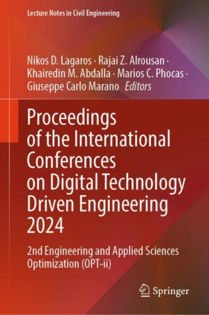 Proceedings of the International Conferences on Digital Technology Driven Engineering 2024: 2nd Engineering and Applied Sciences Optimization (OPT-ii)