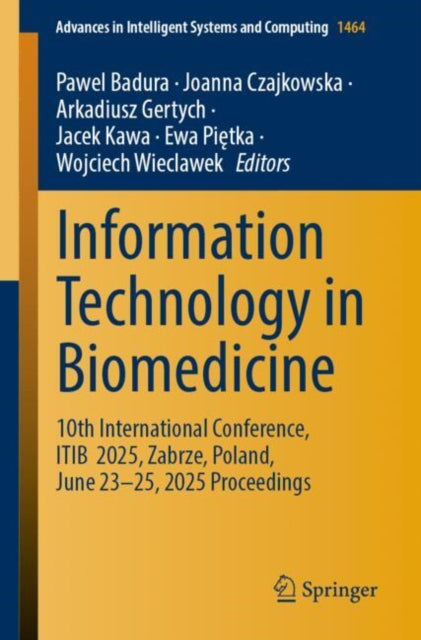 Information Technology in Biomedicine: 10th International Conference, ITIB 2025, Zabrze, Poland, June 23–25, 2025 Proceedings