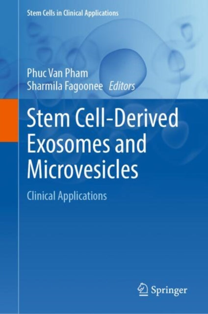 Stem Cell-Derived Exosomes and Microvesicles: Clinical Applications