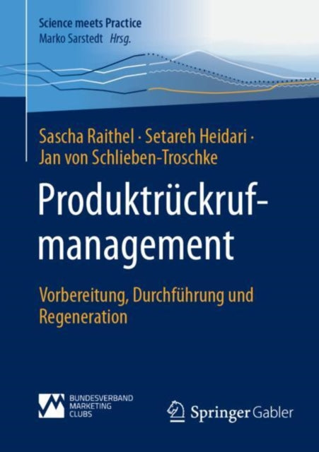 Produktruckrufmanagement: Vorbereitung, Durchfuhrung und Regeneration