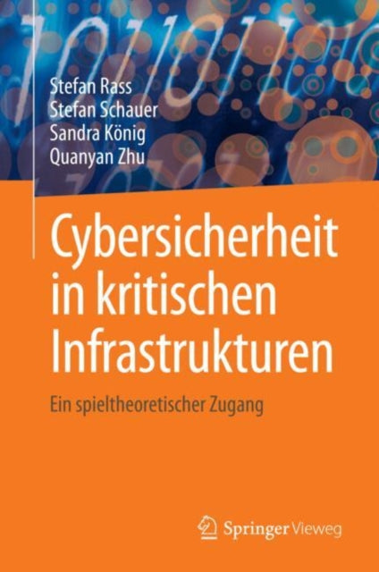 Cybersicherheit in kritischen Infrastrukturen: Ein spieltheoretischer Zugang