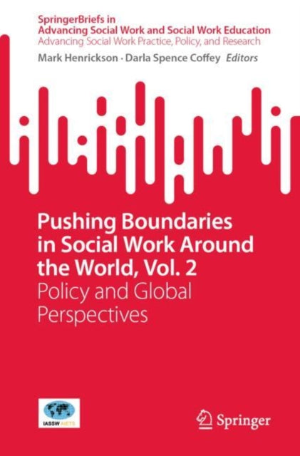 Pushing Boundaries in Social Work Around the World, Vol. 2: Policy and Global Perspectives