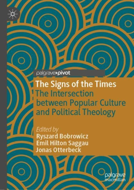 The Signs of the Times: The Intersection between Popular Culture and Political Theology