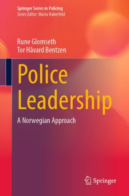 Police Leadership: A Norwegian Approach