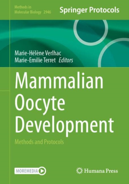 Mammalian Oocyte Development: Methods and Protocols
