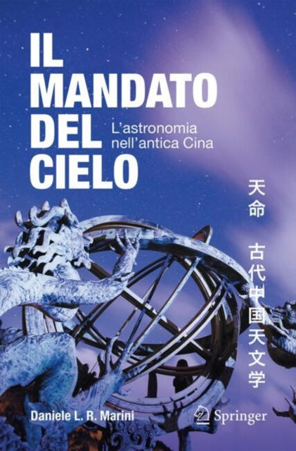 Il mandato del cielo: L’astronomia nell’antica Cina