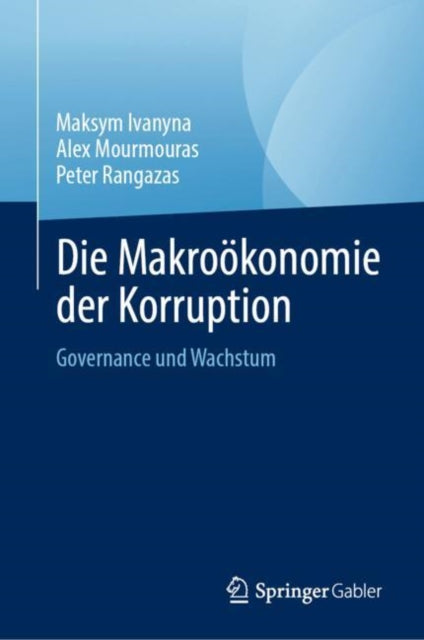 Die Makrookonomie der Korruption: Governance und Wachstum