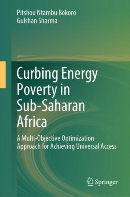 Curbing Energy Poverty in Sub-Saharan Africa: A Multi-Objective Optimization Approach for Achieving Universal Access