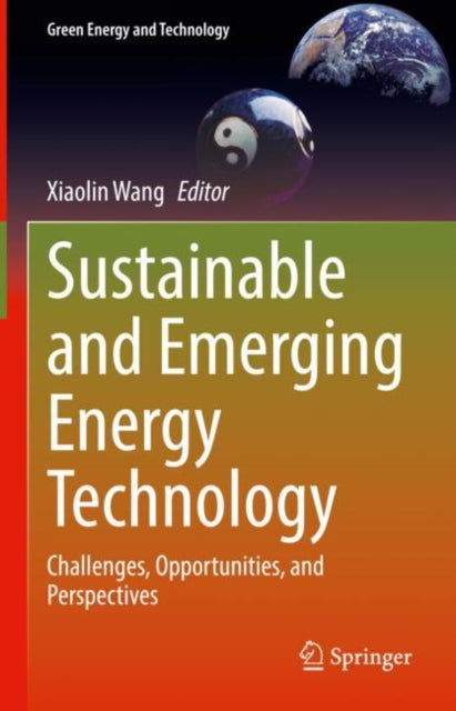 Sustainable and Emerging Energy Technology: Challenges, Opportunities, and Perspectives