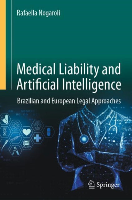 Medical Liability and Artificial Intelligence: Brazilian and European Legal Approaches