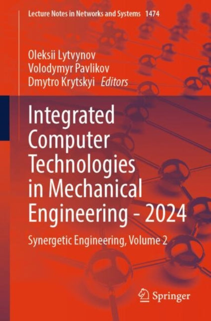 Integrated Computer Technologies in Mechanical Engineering - 2024: Synergetic Engineering, Volume 2