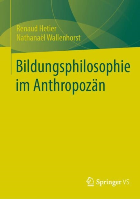 Bildungsphilosophie im Anthropozan