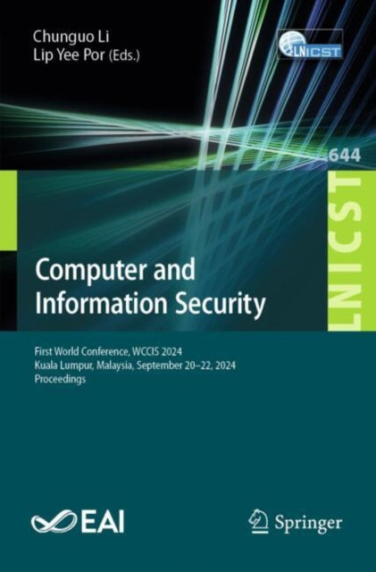 Computer and Information Security: First World Conference, WCCIS 2024, Kuala Lumpur, Malaysia, September 20–22, 2024, Proceedings