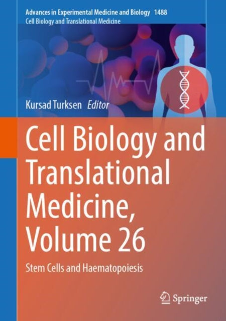 Cell Biology and Translational Medicine, Volume 26: Stem Cells and Haematopoiesis