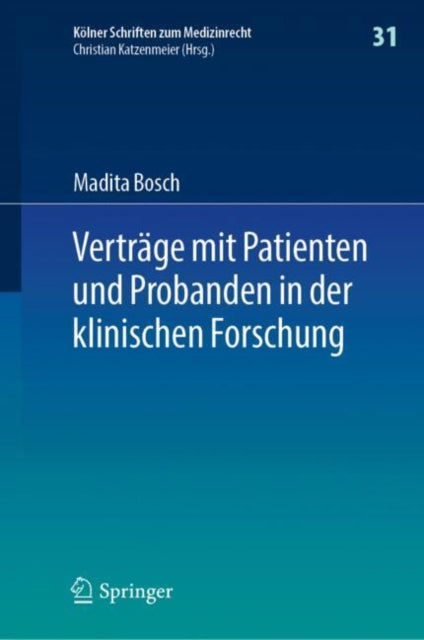 Vertrage mit Patienten und Probanden in der klinischen Forschung