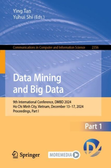 Data Mining and Big Data: 9th International Conference, DMBD 2024, Ho Chi Minh City, Vietnam, December 13–17, 2024, Proceedings, Part I