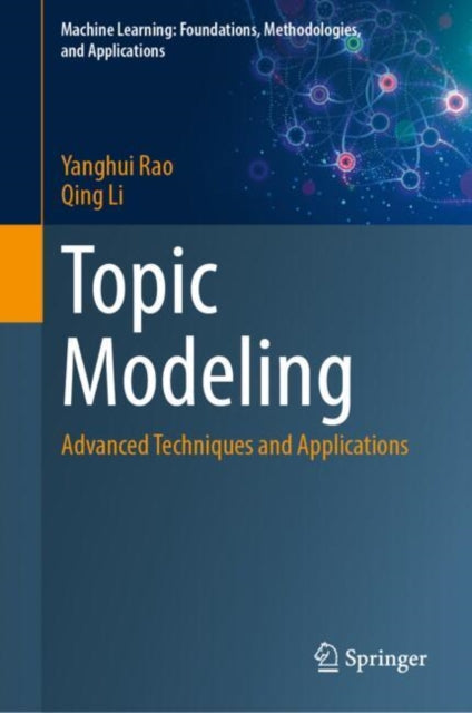 Topic Modeling: Advanced Techniques and Applications