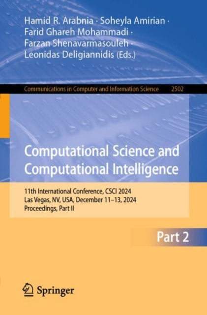 Computational Science and Computational Intelligence: 11th International Conference, CSCI 2024, Las Vegas, NV, USA, December 11–13, 2024, Proceedings, Part II