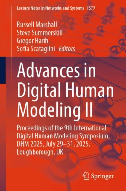 Advances in Digital Human Modeling II: Proceedings of the 9th International Digital Human Modeling Symposium, DHM 2025, July 29-31, 2025, Loughborough, UK