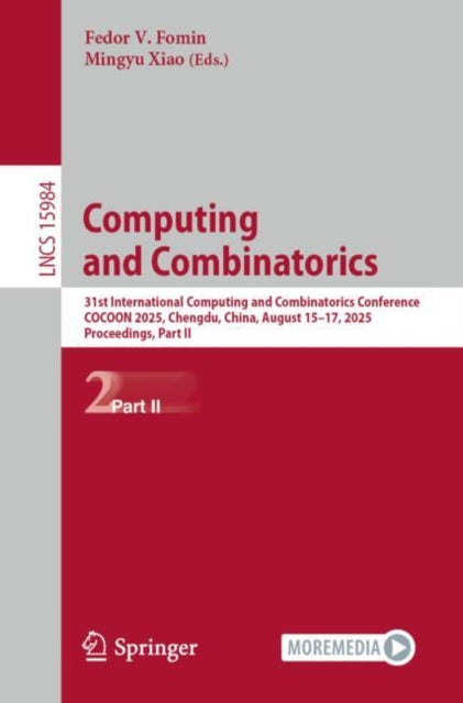 Computing and Combinatorics: 31st International Computing and Combinatorics Conference, COCOON 2025, Chengdu, China, August 15–17, 2025, Proceedings, Part II