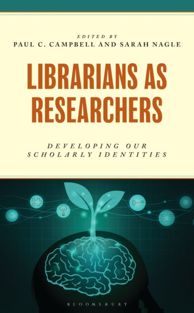 Librarians as Researchers: Developing our Scholarly Identities