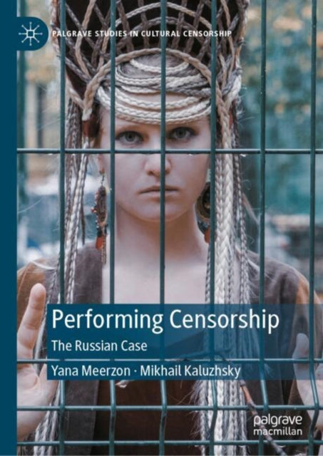 Performing Censorship: The Russian Case