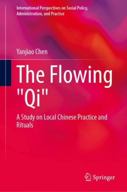The Flowing "Qi": A Study on Local Chinese Practice and Rituals