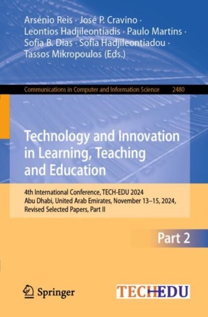 Technology and Innovation in Learning, Teaching and Education: 4th International Conference, TECH-EDU 2024, Abu Dhabi, United Arab Emirates, November 13–15, 2024, Revised Selected Papers, Part II