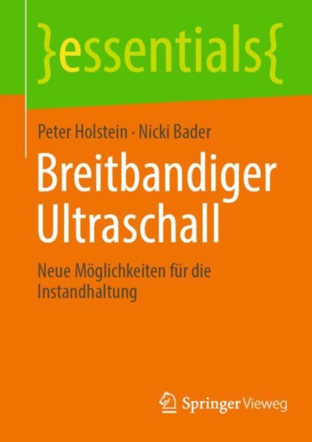 Breitbandiger Ultraschall: Neue Moglichkeiten fur die Instandhaltung